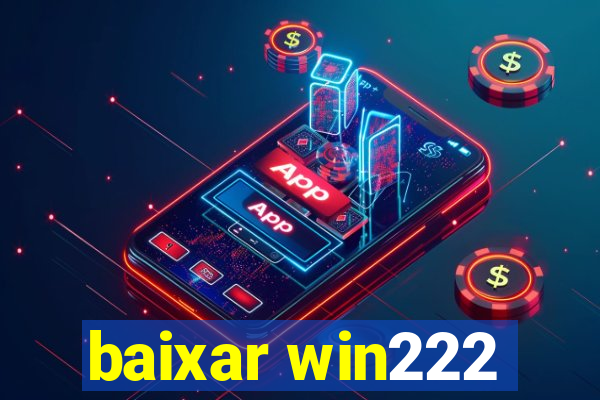 baixar win222